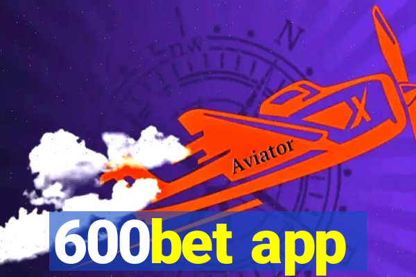 600bet app